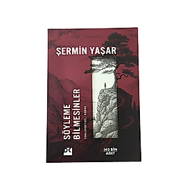 SÖYLEME BİLMESİNLER-ŞERMİN YAŞAR