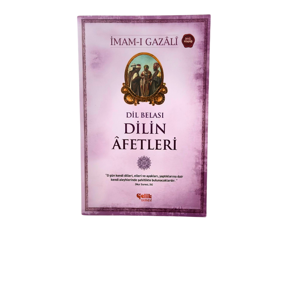 DİLİN AFETLERİ- İMAM-I GAZÂLİ